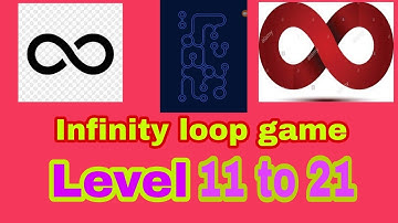 Infinity loop game 11 to 21 level cross