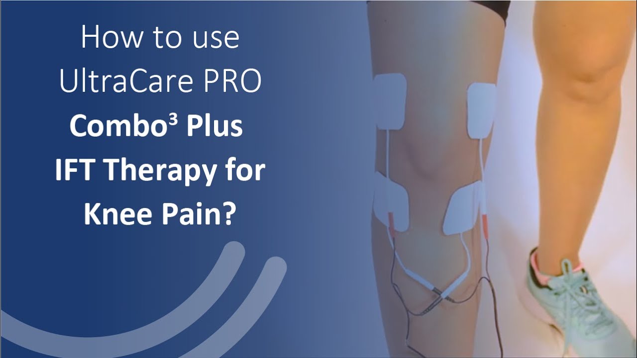 Knee Pain Relief: A Guide to UltraCare PRO Combo3 Plus | IFT Therapy