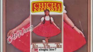 Chicha Koeswoyo - Tu.. Pa..Tu.. Siapa Itu ? ( Full Album )