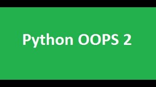 Python OOPS 2