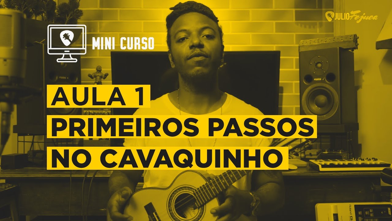 Aula 1: PRIMEIROS PASSOS NO CAVAQUINHO (curso completo na descrição)