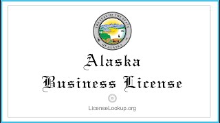 Alaska Business License - What You need to get started #license #Alaska