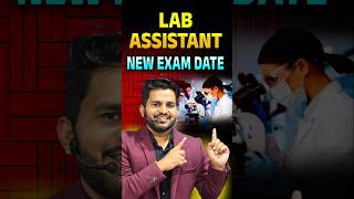🔴LAB ASSISTANT NEW VACANCY 2024 EXAM DATE #labassistant2024 #shortsfeed #ytshortsfeature #ytshorts