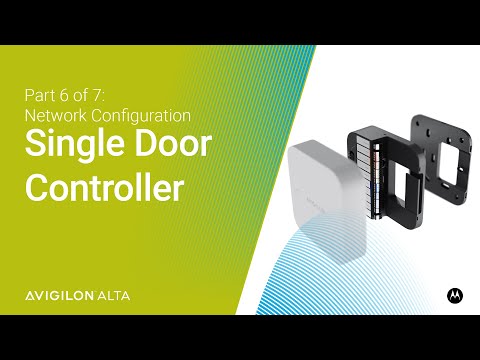 Avigilon Single Door Controller - Network Configuration | Part 6 of 7