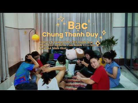 Chung Thanh Duy | Bạc | Hỡi người đời ơi cờ bạc là ma...