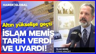 FAİZ KARARI AÇIKLANDI ALTIN YÜKSELİŞE GEÇTİ! İslam Memiş Tarih Vererek Uyardı