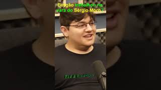 Burgão Trabalhou Na Vara Do Sérgio Moro?