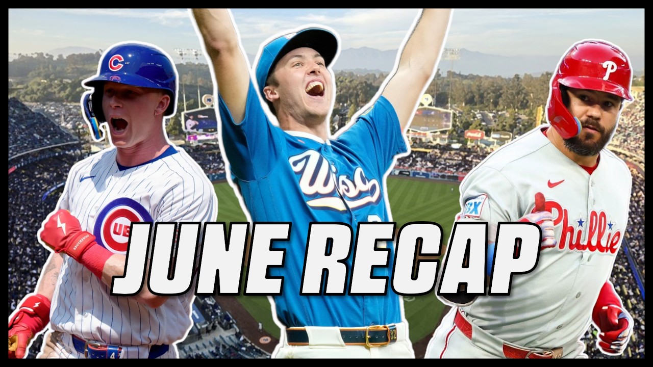 MLB | June Recap (2026)