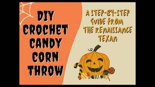 Crocheted Candy Corn Inspired Throw How To