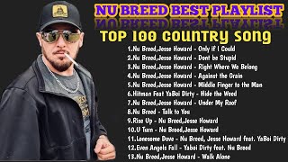 Nu Breed & Jesse Howard Full Album ❤ Latest Full Playlist 2022   New Country Music Best Album 2022 ❤