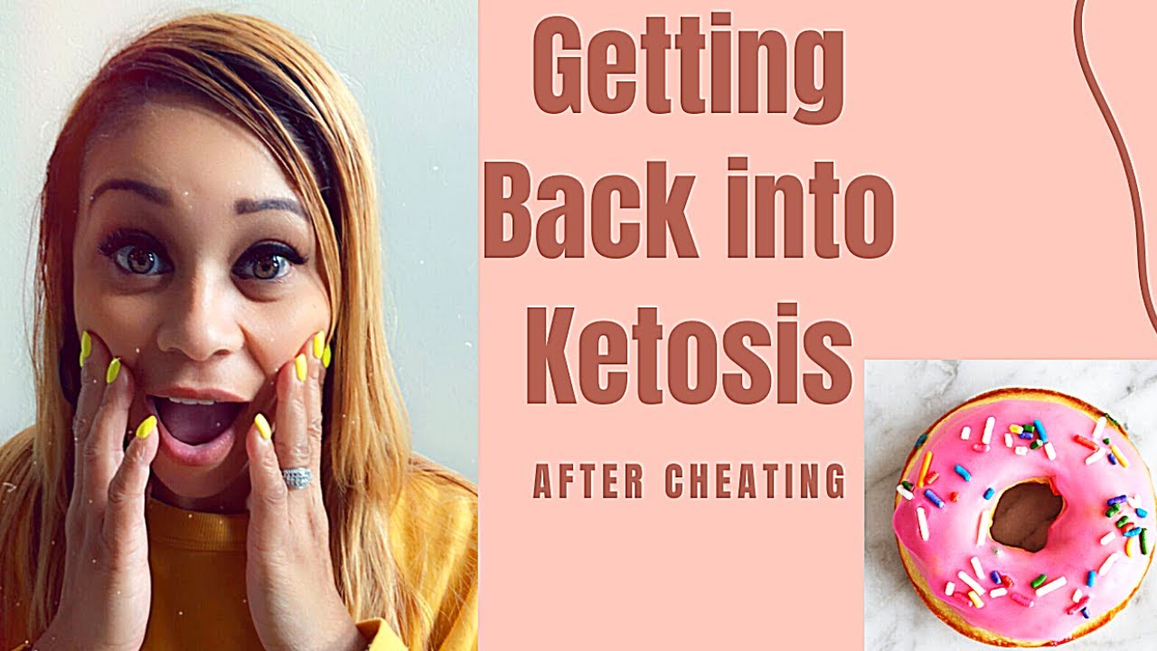 CHEATING ON KETO? 5 TIPS TO GET YOU BACK INTO KETOSIS, FAST!! YouTube