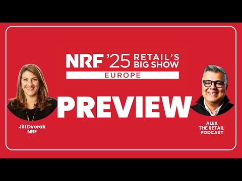 NRF Europe 2025 Preview | Sephora Keynote, Apple + Adyen Payments & Paris Store Tours Unpacked