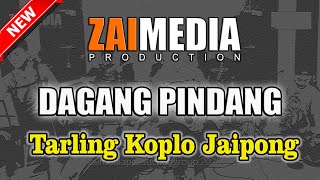 TARLING KOPLO JAIPONG ' DAGANG PINDANG ' (COVER)  Zaimedia Production Group Feat Nok Oom