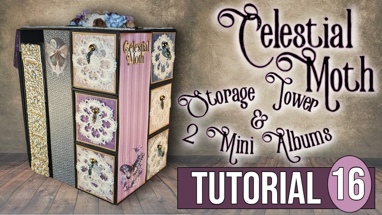 Tutorial 16 Celestial Moth Storage Tower with 2 mini albums ( Scrapqueen Designs )