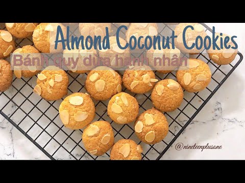 Video BÁNH QUY DỪA HẠNH NHÂN| ALMOND COCONUT COOKIES RECIPE... - youtube