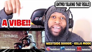 THIS MAN GIFTED!!! WESTSIDE BOOGIE - KILLA MODE (ft. Storm Ford) [Official Audio] (REACTION)