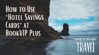How to Use "Hotel Savings Cards" at BookVIP Plus