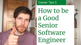How to be a good Senior Software Engineer - A Tech Lead / Staff Engineer perspective