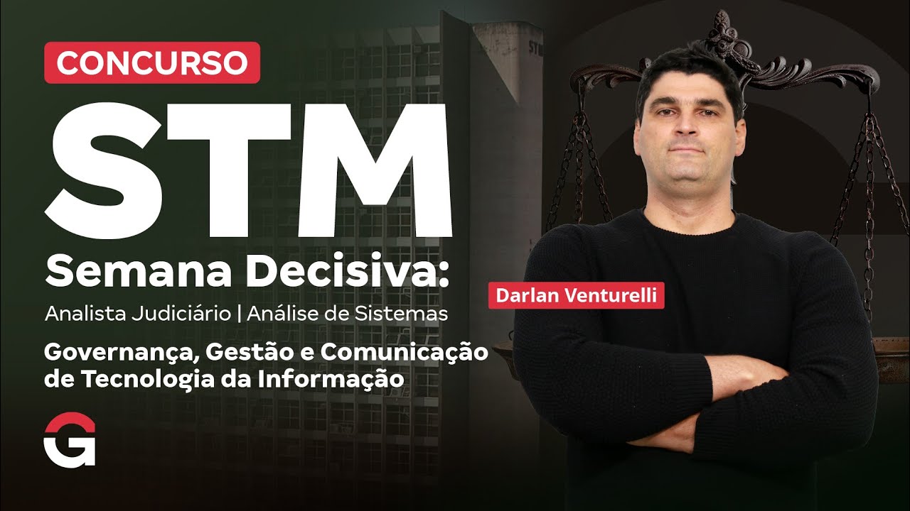 Concurso STM | Semana Decisiva | Análise de Sistemas | Governança, Gestão e Comunicação de TI