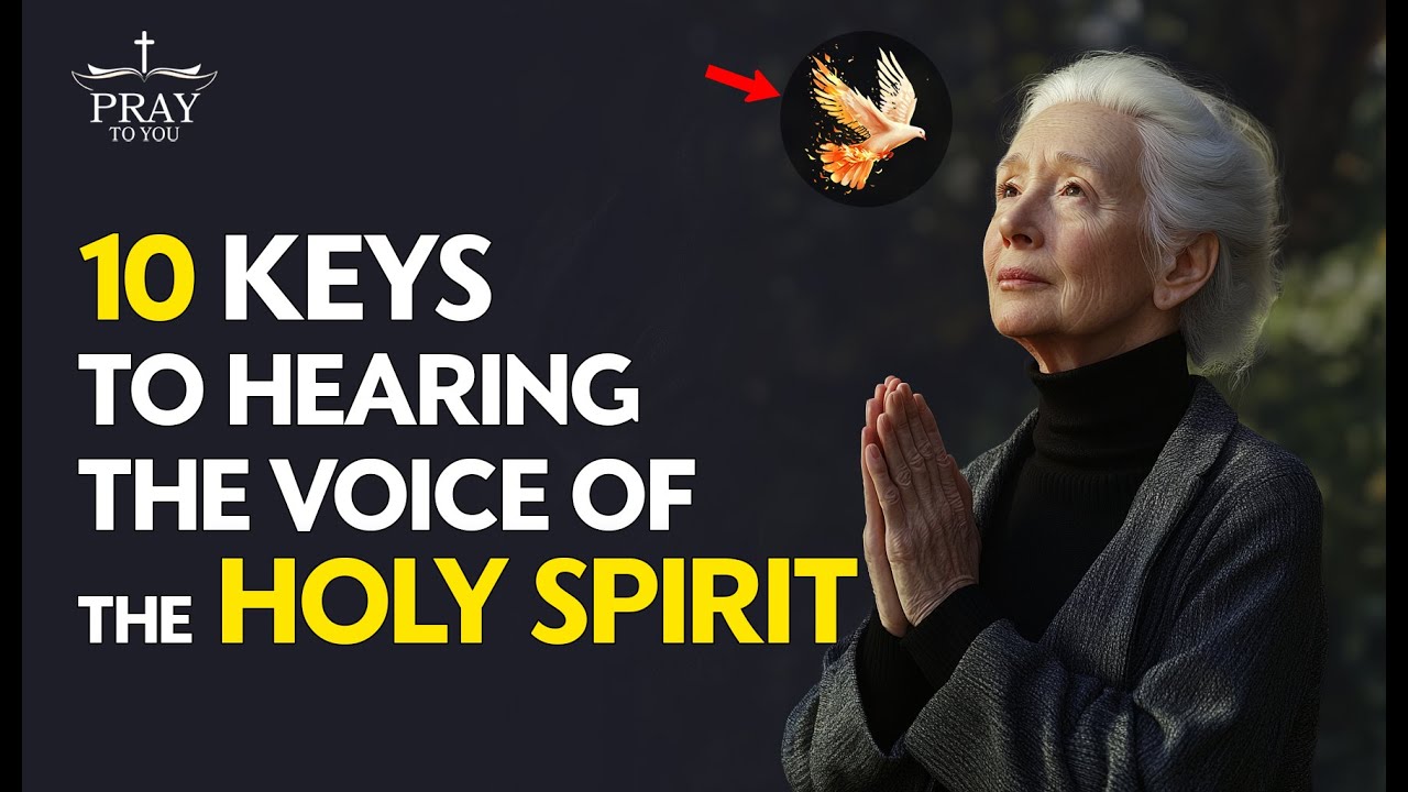 10 Keys to CLEARLY Hearing the Holy Spirit's Voice| Pray To You - YouTube
