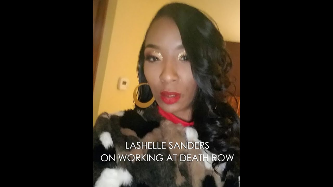 Lashelle Speaks on What It Was Like Working At Death Row Records 