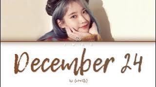 IU (아이유) - December 24 (12월 24일) (Cover) (Han|Rom|Eng) Color Coded Lyrics/한국어 가사