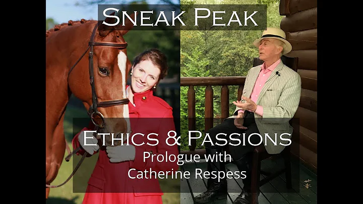 SNEAK PEEK - The Ethics and Passions of Dressage P...