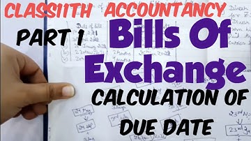How to calculate due date\Maturity date  #bills of exchange #Class11th #accountancy #easy method
