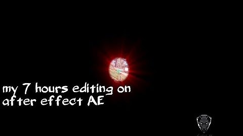 my 7 hours editing on after effect (AE) /on alagar short