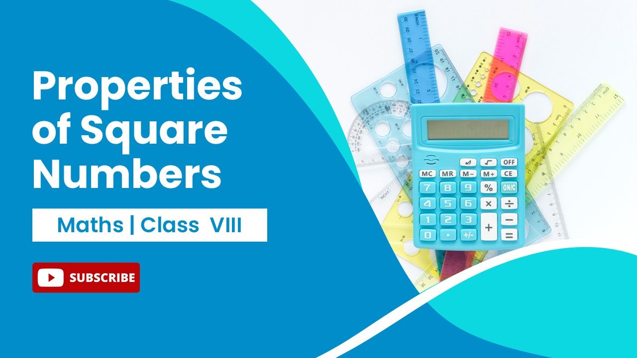 Class 8 Maths Squares And Square Roots Properties Of Square Numbers Youtube