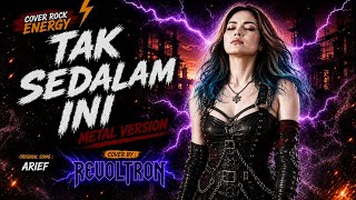 VERSI PALING BRUTAL‼️Tak Sedalam Ini - Arief | Rock Energy Cover By Revoltron