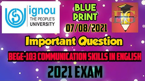 BEGE-103 || COMMUNICATION SKILLS IN ENGLISH || EXAM 2021 || IMPORTANT QUESTION