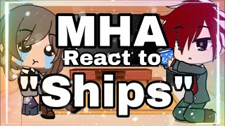 MHA react to ships // Gacha life // my hero academia // Lemon Lily