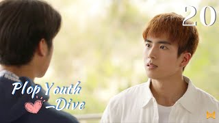 [ENG SUB]Plop Youth – Dive 20 (Gu Jiacheng, Nonkul)