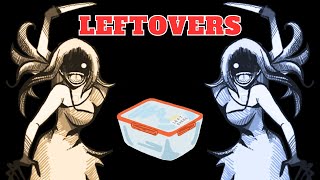 Do What Mother Says... Or Else... | Leftovers