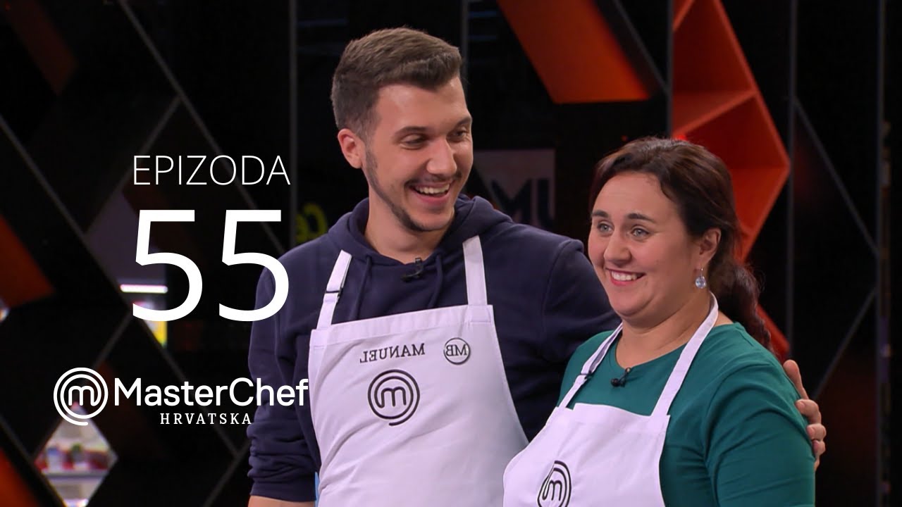 MasterChef Hrvatska Sezona 6 epizoda 55 cijela epizoda YouTube