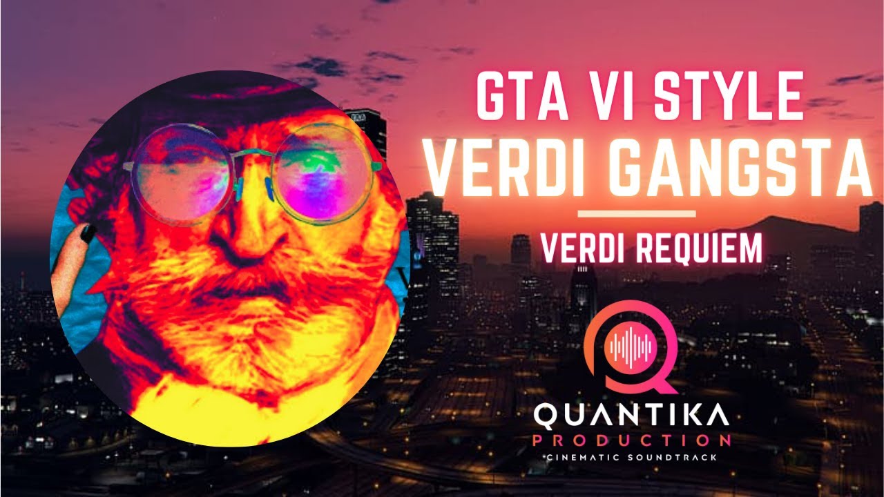 VERDI GANGSTA - Verdi Requiem GTA Style. Epic Version!