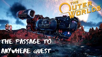 The Outer Worlds - Passage to Anywhere