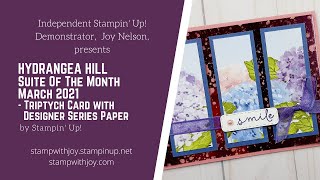 Hydrangea Hill Suite  - Triptych Card with Designer Series Paper
