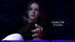 Leap Of Faith - Harlow - Titanic (slowed-reverb)