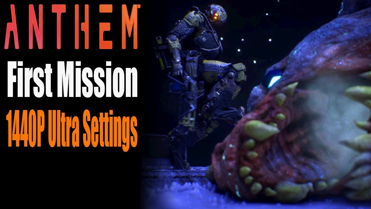 Anthem First Mission - PC Gameplay - Ultra Settings - 1440P