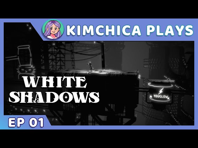 THE FOUNDER SAYS... -- Kimchica Plays: White Shadows #01