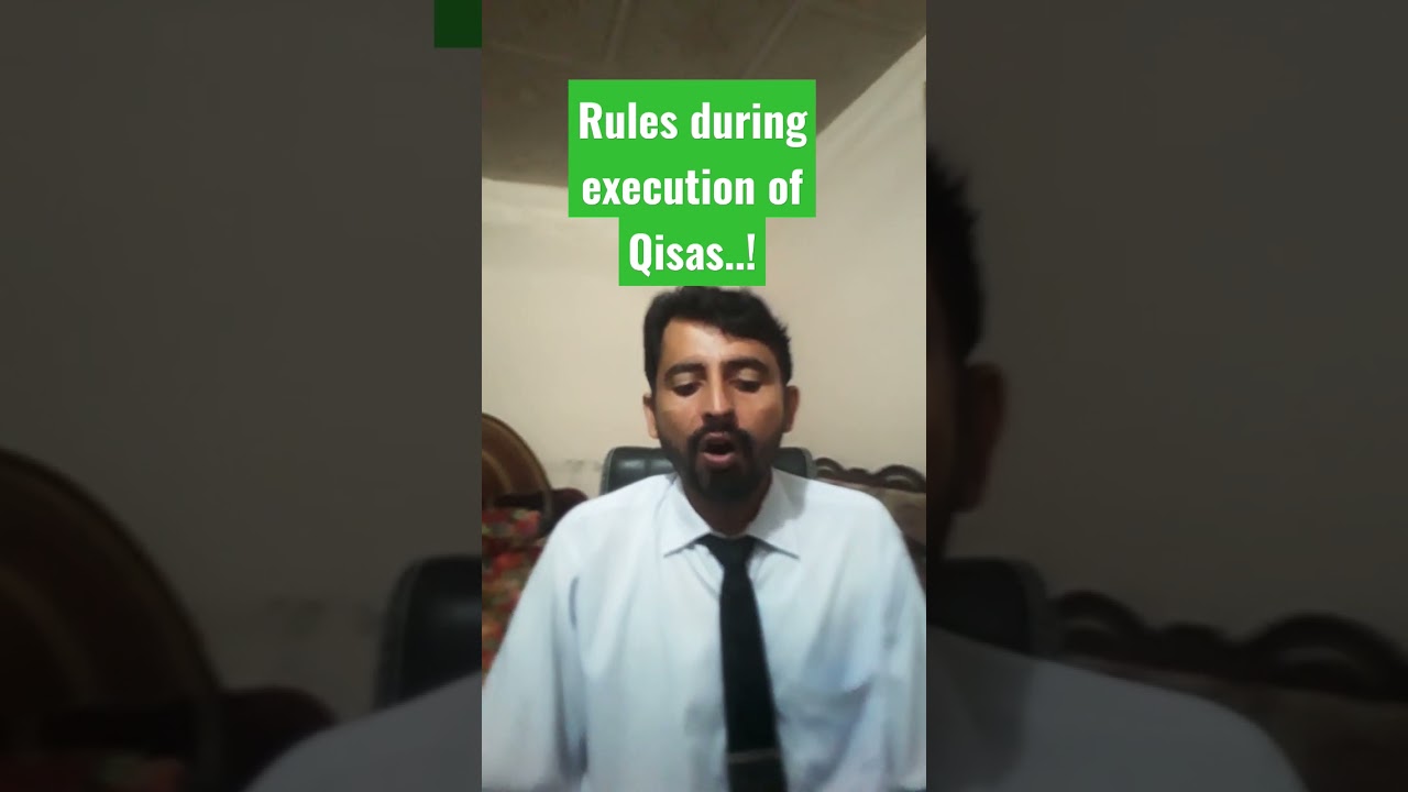 rules during execution of qisas 