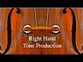Basic Right Hand Tone Production