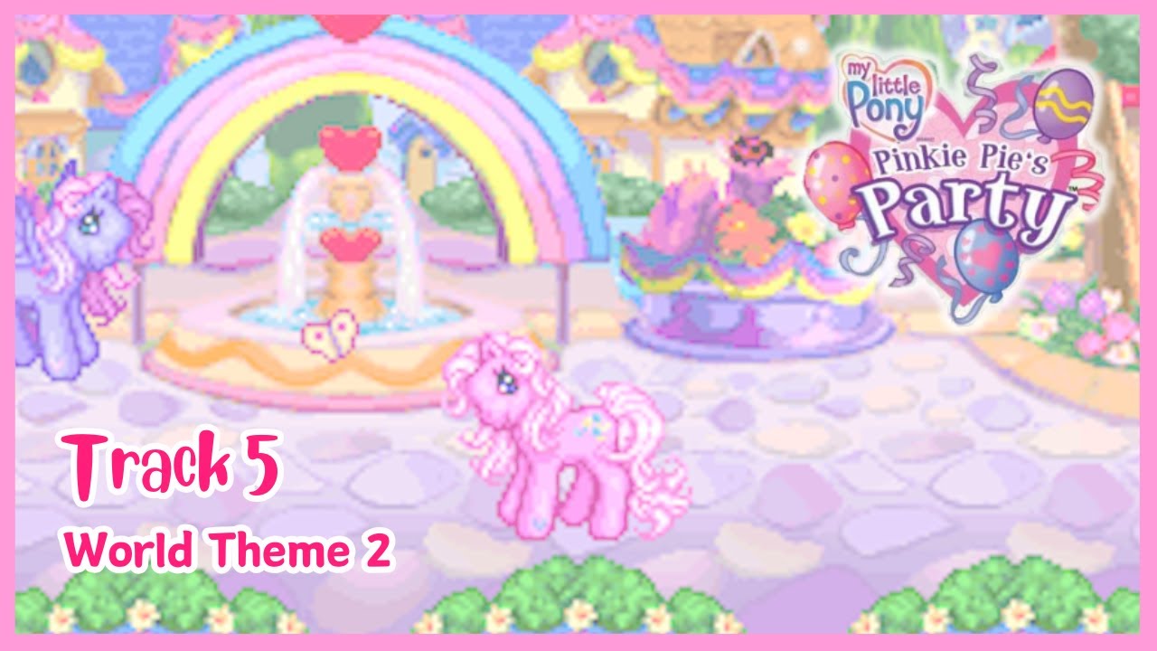(05) World Theme 2 🦄 My Little Pony Pinkie Pie's Party (DS)