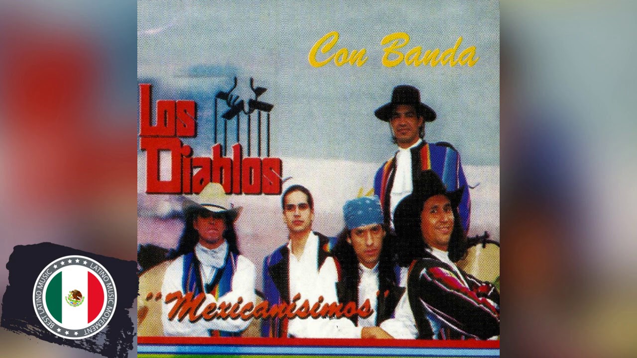 Los Diablos Rancheras Grandes Exitos Sus Mejores Canciones