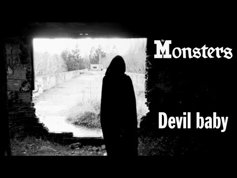 The Monsters - Devil Baby