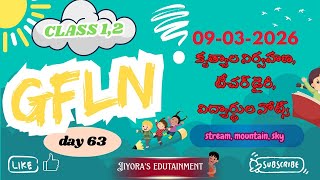 GFLN 75 Days 1 2 classes activities student's Notes Teacher's Diary on day 63 rd on 09-03-2026 GFLN 75 Days 1 2 classes activities student's Notes Teacher's Diary on day 63 rd on 09-03-2026