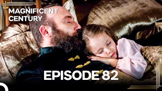 Magnificent Century Episode 82  English Subtitle