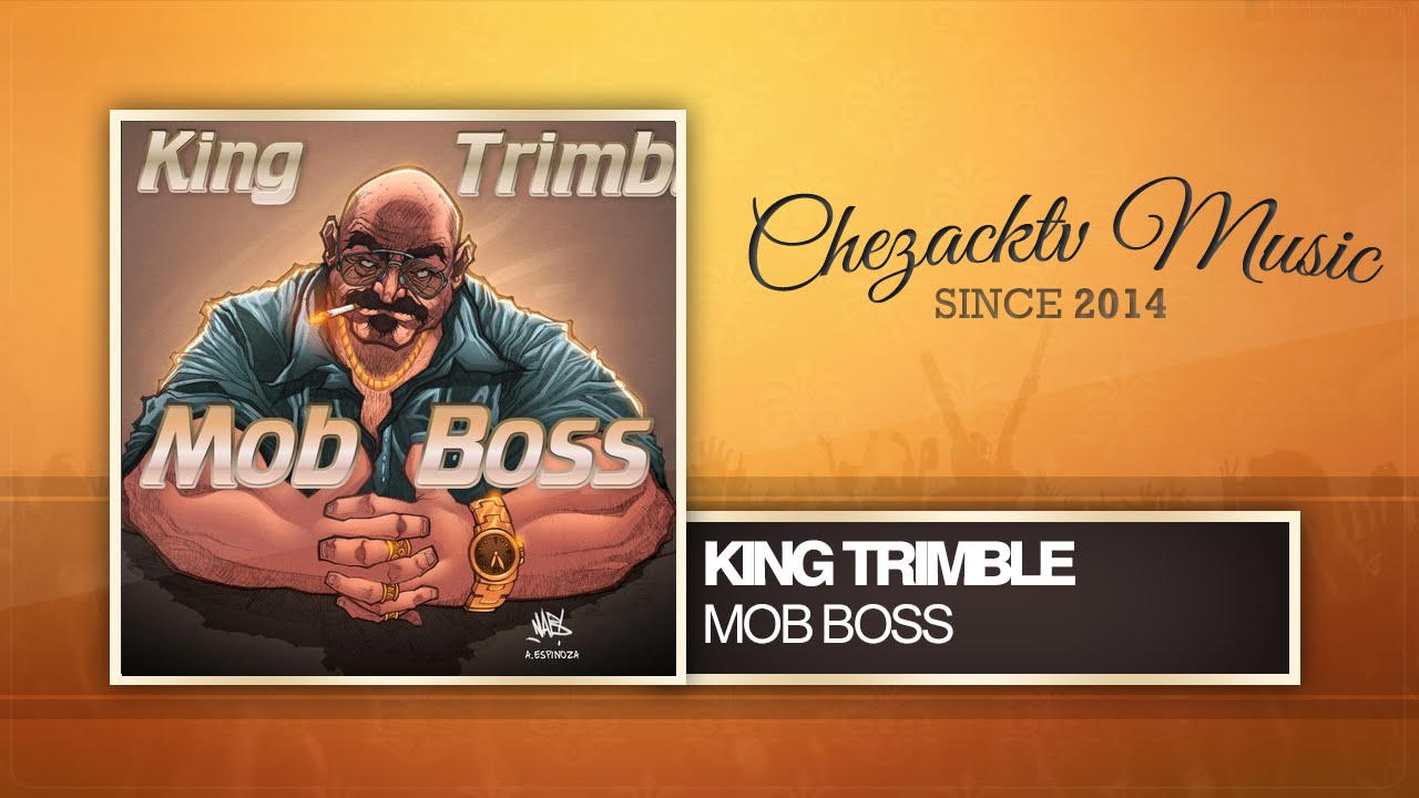 King Trimble - Mob Boss (Original Mix)